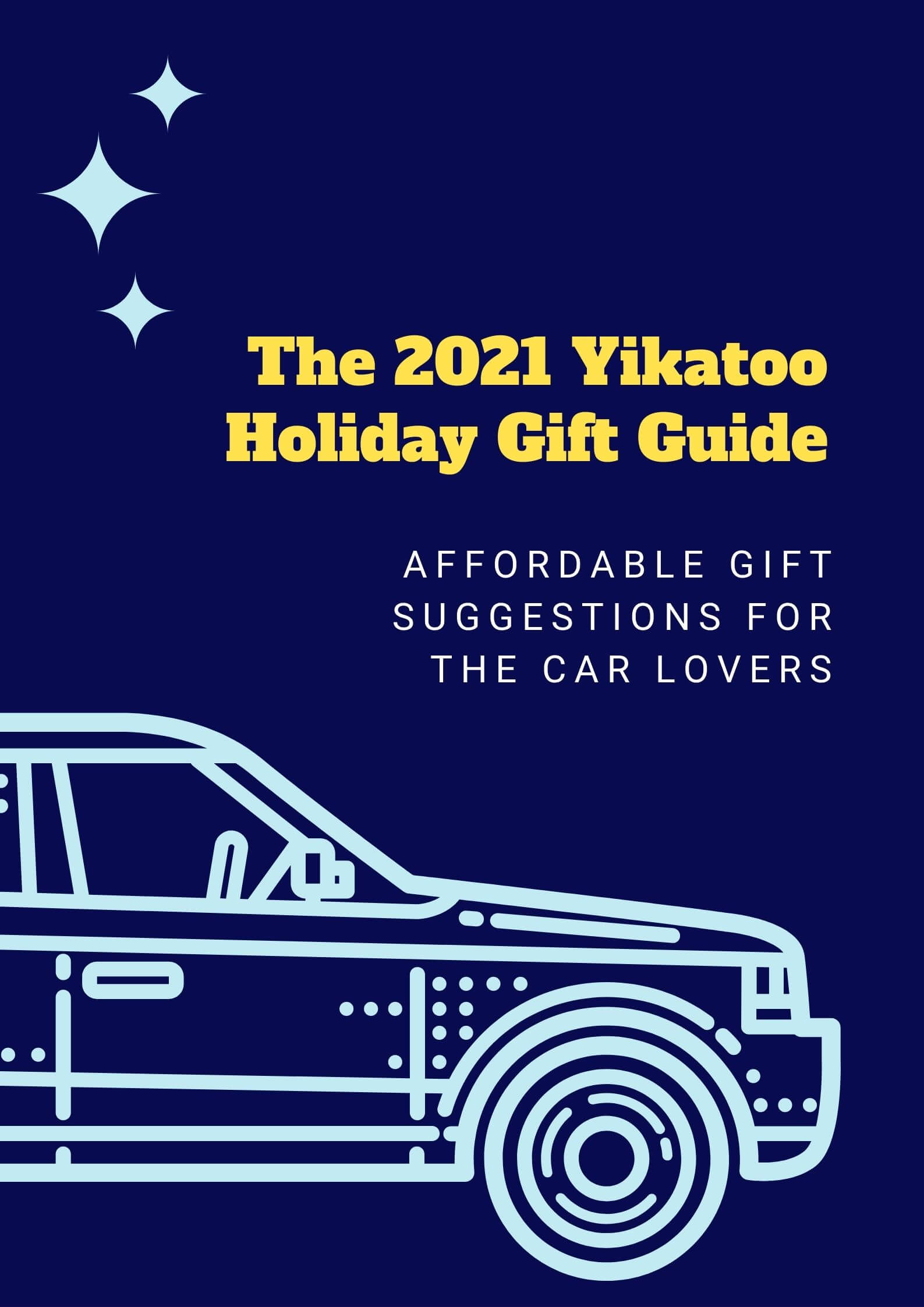 The 2021 Yikatoo Holiday Gift Guide: Affordable Gift Suggestions For The Car Lovers