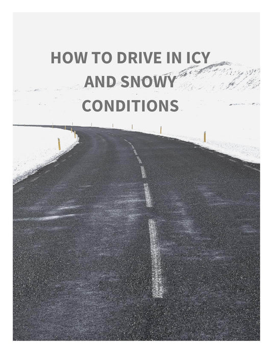 How to drive in icy and snowy conditions