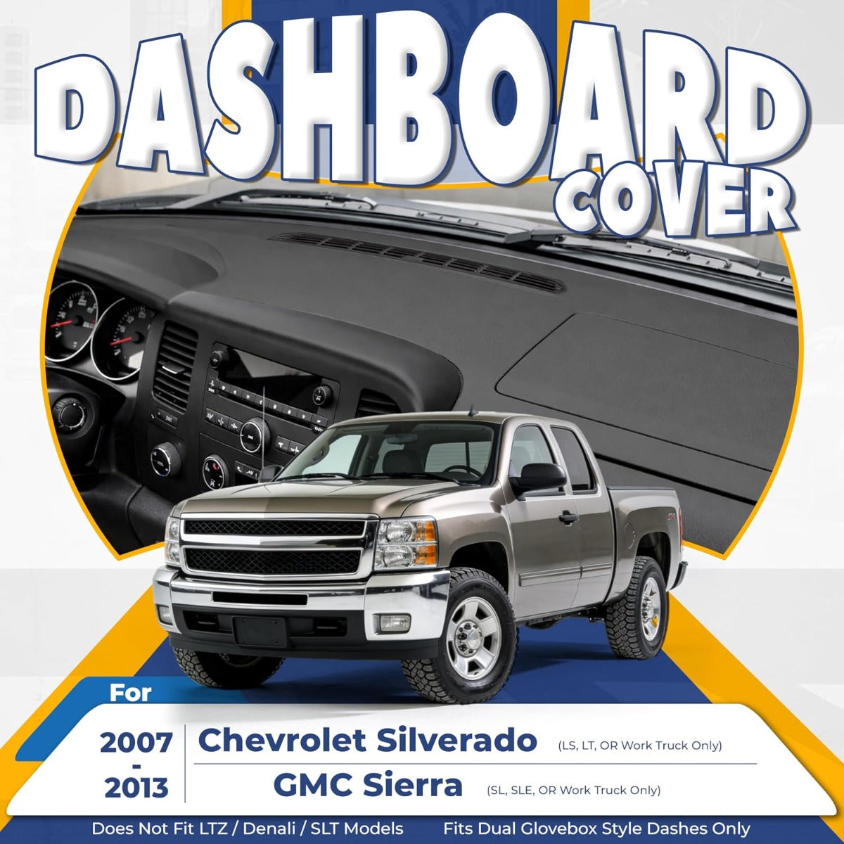 Dashboard Cover Compatible with 2007-2013 Chevrolet Silverado GMC Sierra Does Not Fit LTZ/Denali/SLT Models Fits Dual Glovebox Style Dashes Only Plastic(ABS) Painted+Textured Matte Black