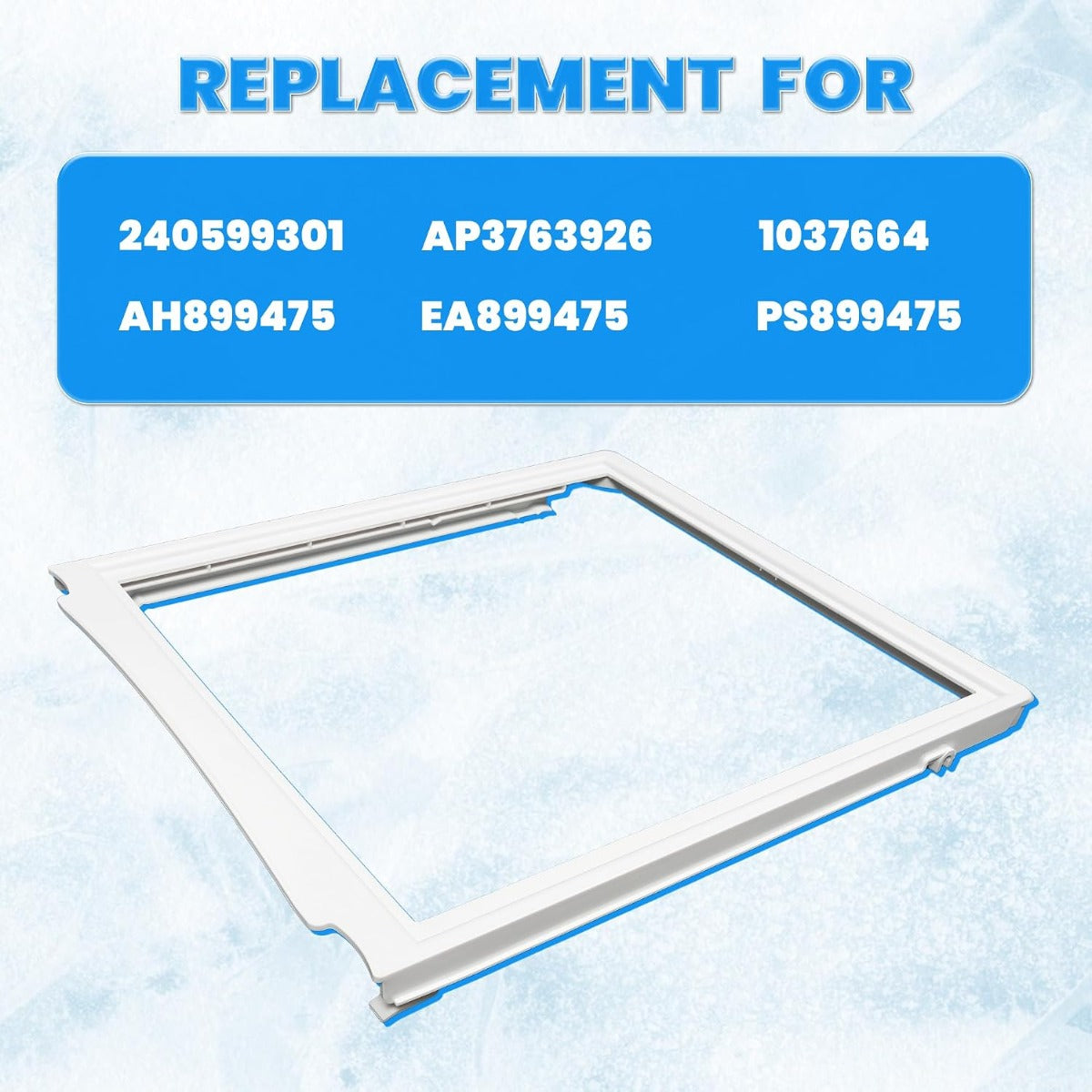 KUAFU 240599301 AP3763926 Crisper Pan Cover Compatible with Frigidaire Refrigerator 1037664 AH899475 EA899475 PS899475 Replacement Only Upper Crisper Drawer Cover Shelf Frame W/O Glass White